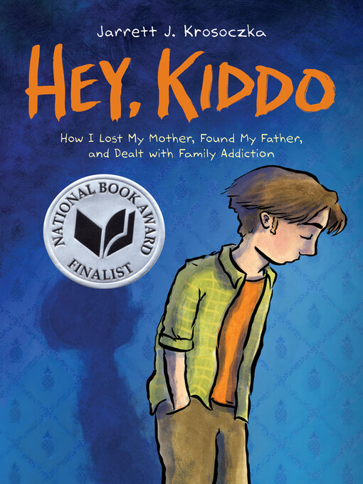 Title details for Hey, Kiddo by Jarrett J. Krosoczka - Wait list